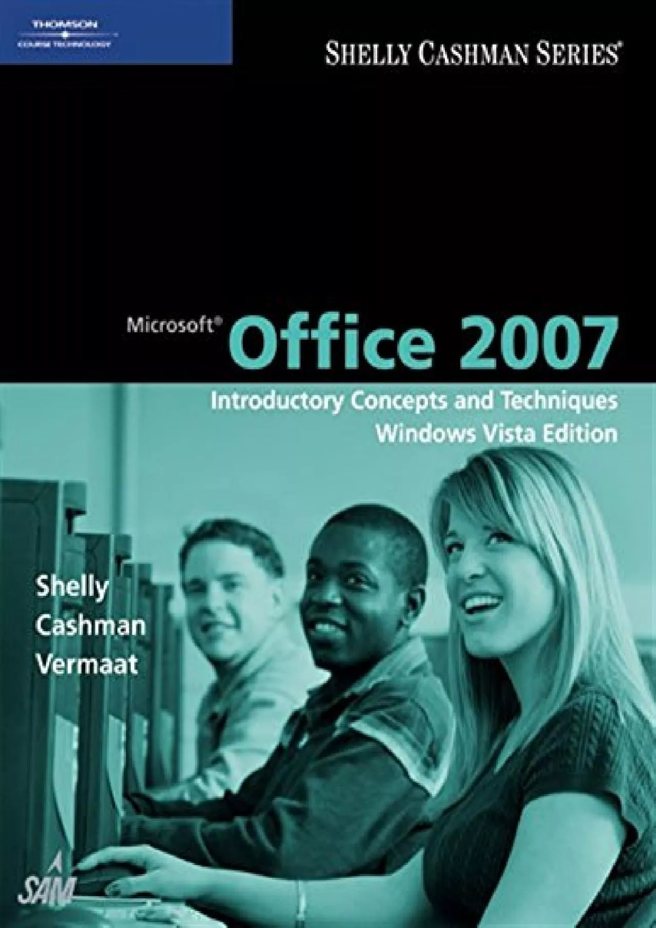 (BOOK)-Microsoft Office 2007: Introductory Concepts and Techniques, Windows Vista Edition