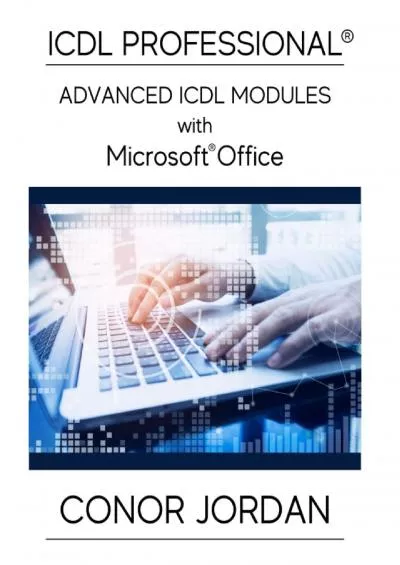 (DOWNLOAD)-ICDL Professional: Advanced ICDL Modules with Microsoft Office