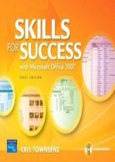 (READ)-Skills for Success Using Microsoft Office 2007 [With CDROM]