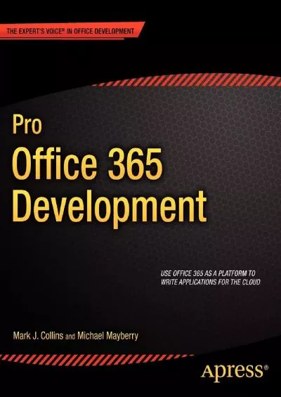 (READ)-Pro Office 365 Development (Expert\'s Voice in Office Development)