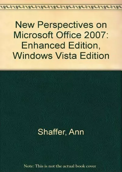 (DOWNLOAD)-New Perspectives on Microsoft Office 2007: Enhanced Edition, Windows Vista Edition