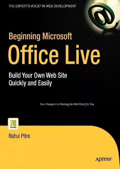 (EBOOK)-Beginning Microsoft Office Live: Build Your Own Web Site Quickly and Easily (Expert\'s Voice)