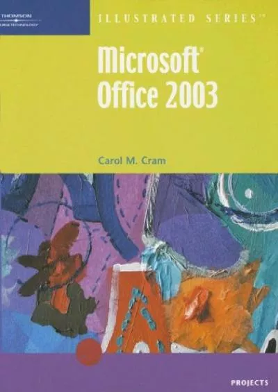 (READ)-Microsoft Office 2003-Illustrated Projects