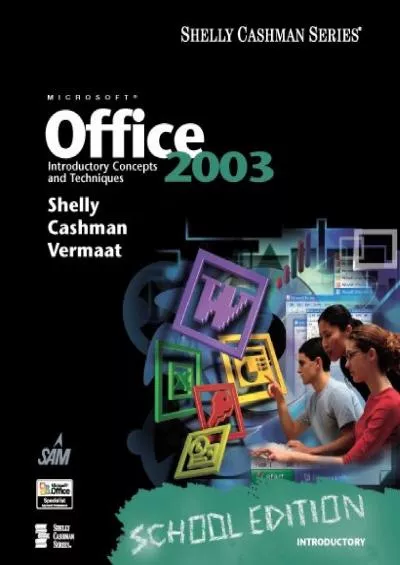 (BOOS)-Microsoft Office 2003: Introductory Concepts and Techniques, School Edition