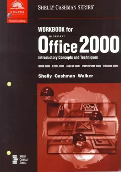 (DOWNLOAD)-Workbook for Shelly/Cashman/Vermaat\'s Microsoft Office 2000: Introductory Concepts and Techniques