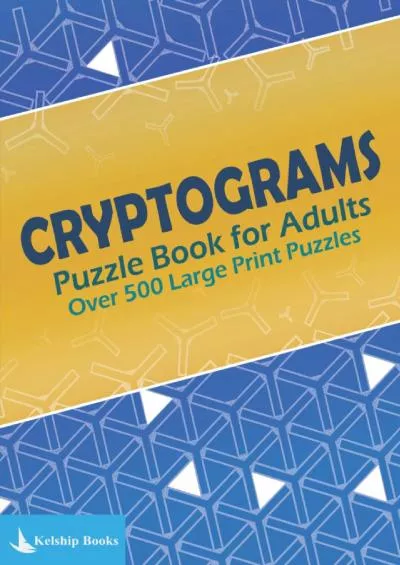 (BOOS)-Cryptograms Puzzle Book for Adults: Over 500 Large Print Cryptoquotes to Improve Your Memory (Kelship Puzzle Books)