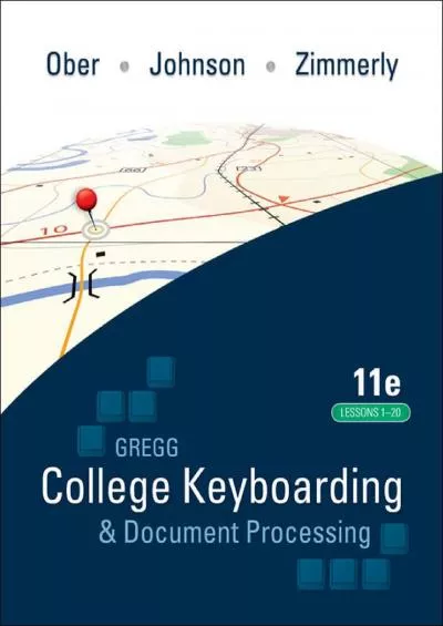 (READ)-Gregg College Keyboarding  Document Processing (GDP) Lessons 1-20 text