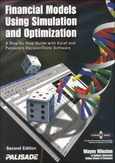 (BOOK)-Financial Models Using Simulation and Optimization: A Step-By-Step Guide With Excel and Palisade\'s Decisiontools Software