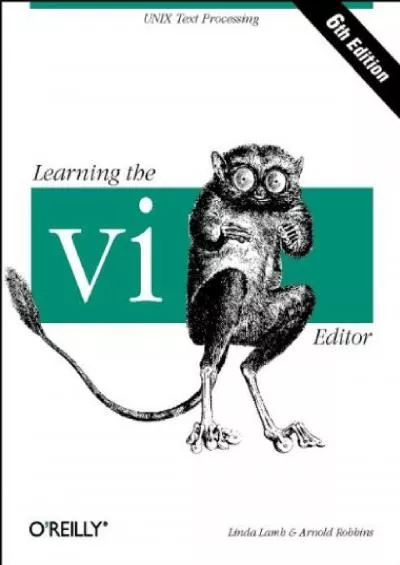 (DOWNLOAD)-Learning the vi Editor (Nutshell Handbooks)