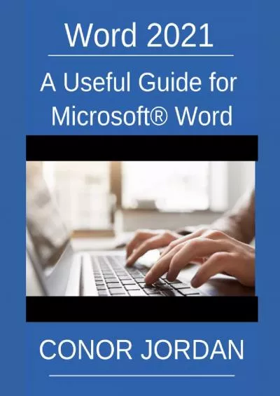 (EBOOK)-Word 2021: A Useful Guide for Microsoft® Word