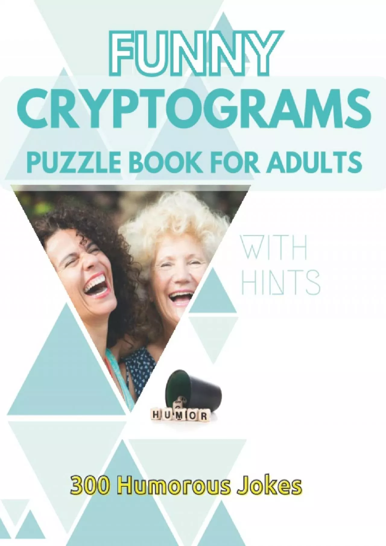 PDF-(DOWNLOAD)-Funny Cryptograms Puzzle Books For Adults: 300 Large Print Cryptoquotes Jokes