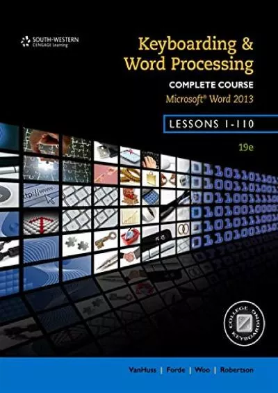 (DOWNLOAD)-Keyboarding and Word Processing, Complete Course, Lessons 1-110: Microsoft Word 2013: College Keyboarding