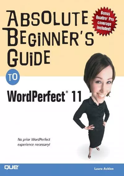 (EBOOK)-Absolute Beginner\'s Guide to Wordperfect 11