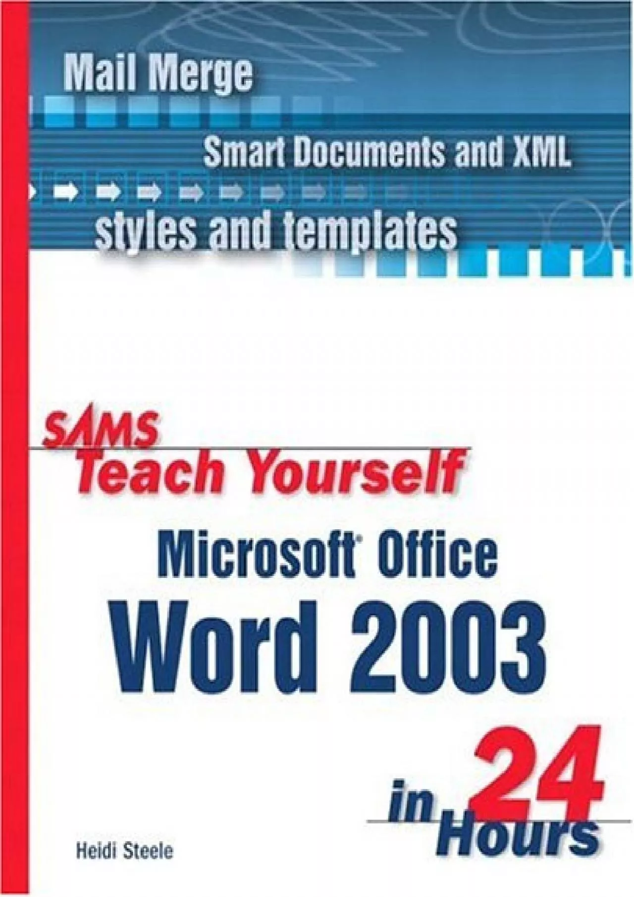 PDF-(DOWNLOAD)-Sams Teach Yourself Microsoft Office Word 2003 in 24 Hours