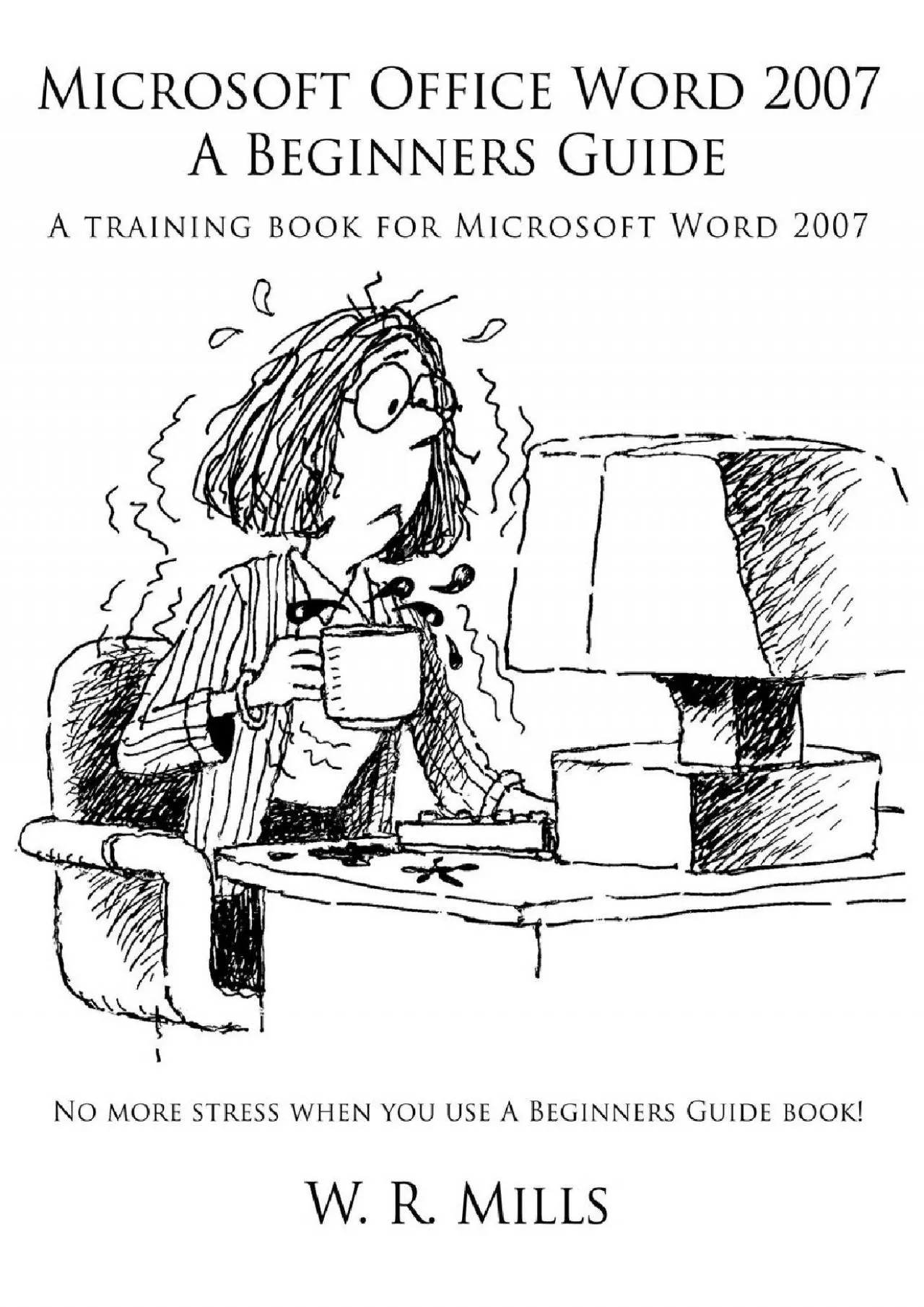 PDF-(EBOOK)-Microsoft Office Word 2007 A Beginners Guide: A training book for Microsoft Word