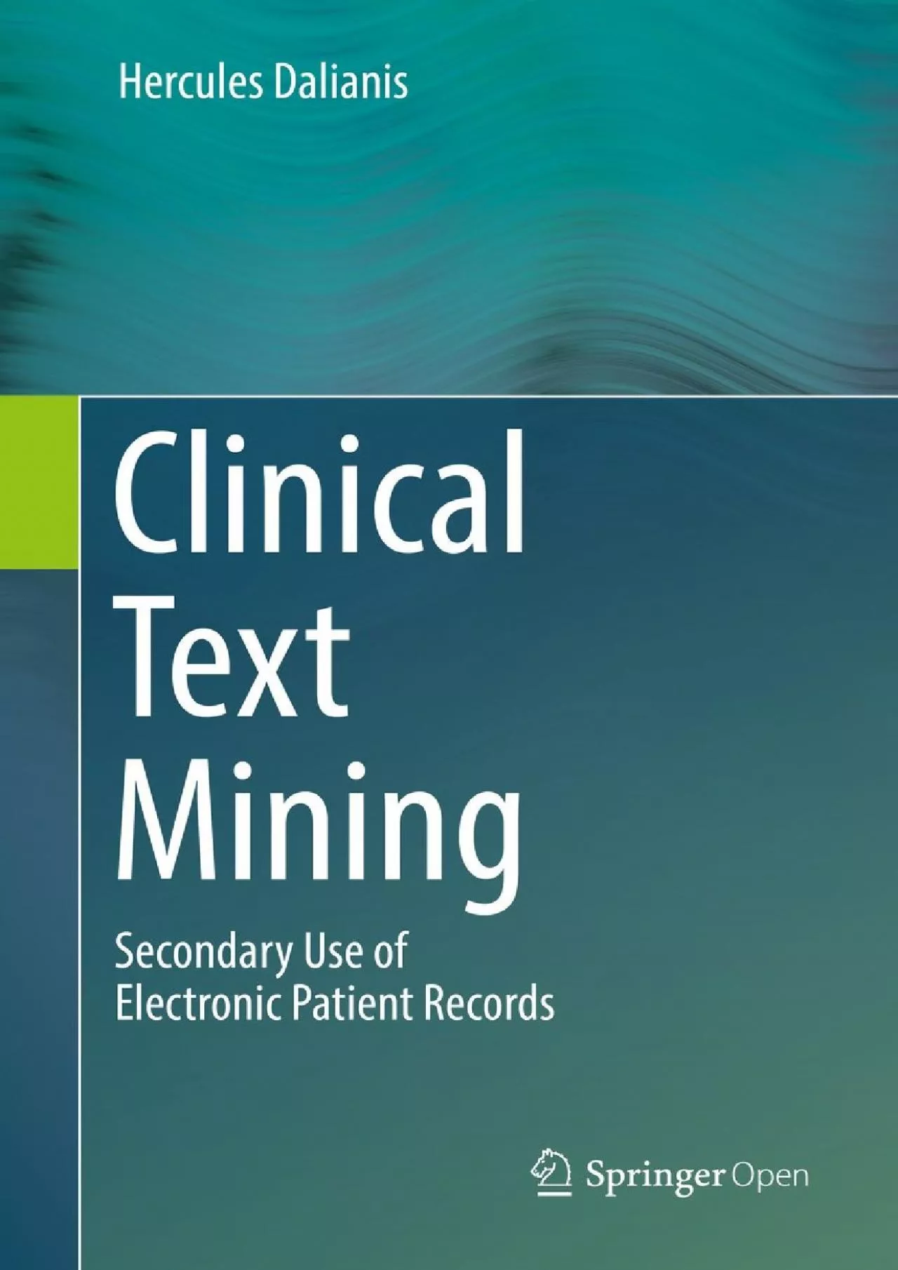 PDF-(BOOS)-Clinical Text Mining: Secondary Use of Electronic Patient Records