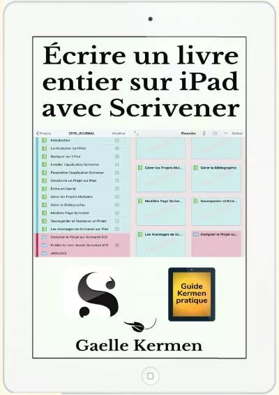 (BOOS)-Écrire un livre entier sur iPad avec Scrivener (Collection pratique Guide Kermen t. 11) (French Edition)