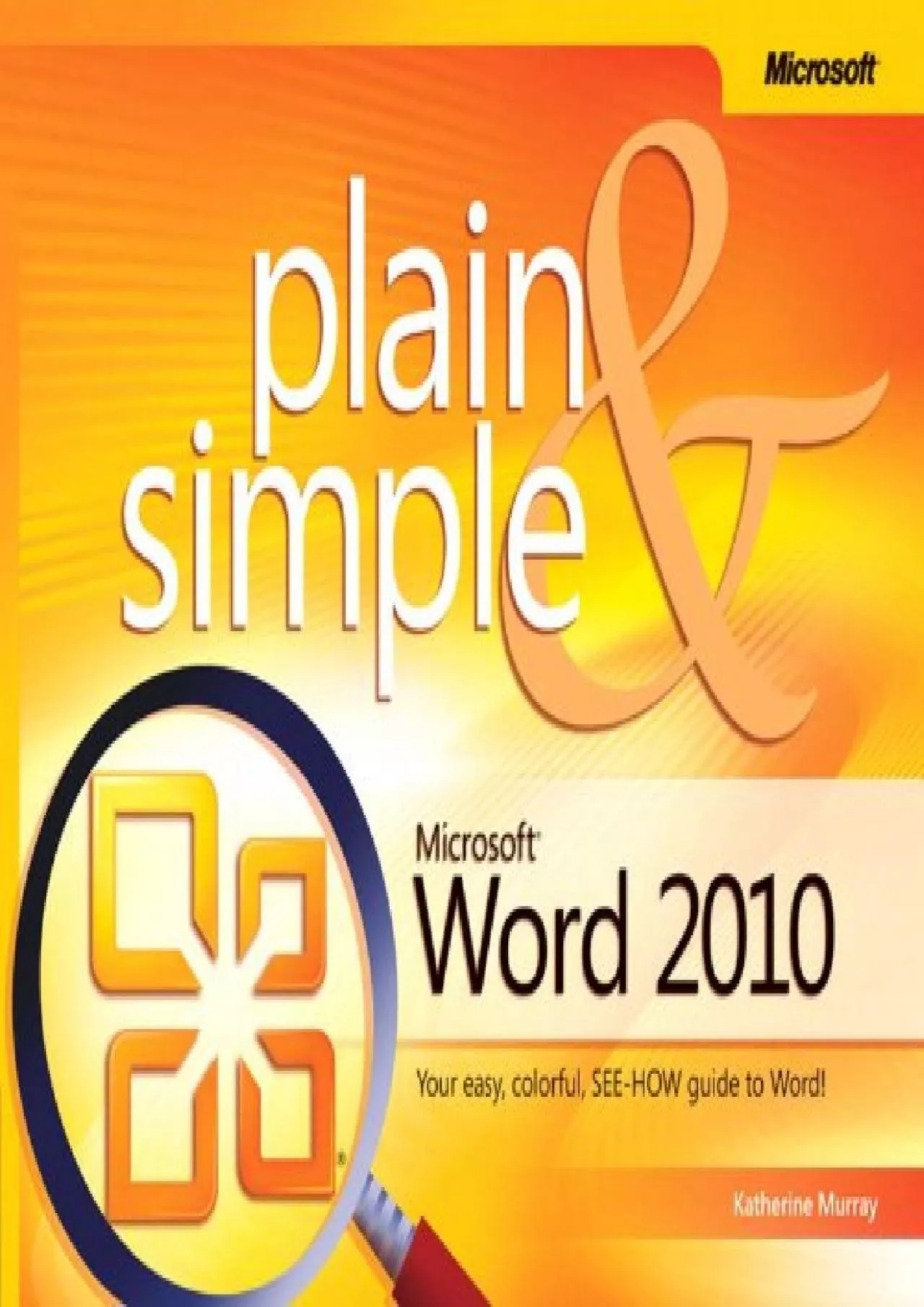 PDF-(READ)-Microsoft® Word 2010 Plain Simple: Learn the simplest ways to get things done