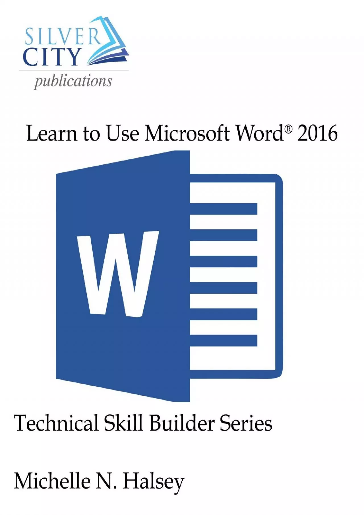 (BOOS)-Learn to Use Microsoft Word 2016 (Technical Skill Builder Series)