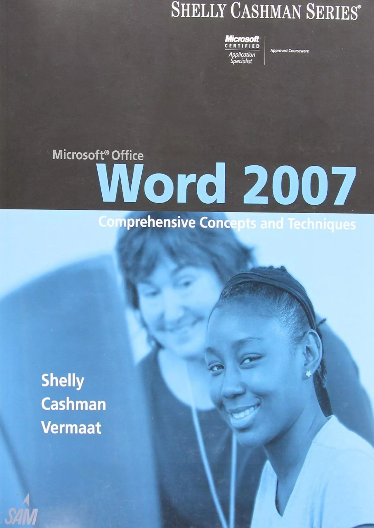 (BOOS)-Microsoft Office Word 2007: Comprehensive Concepts and Techniques (Available Titles