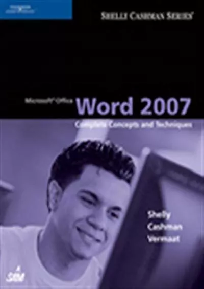 (DOWNLOAD)-Microsoft Office Word 2007: Complete Concepts and Techniques (Available Titles Skills Assessment Manager (SAM) - Office 2007)