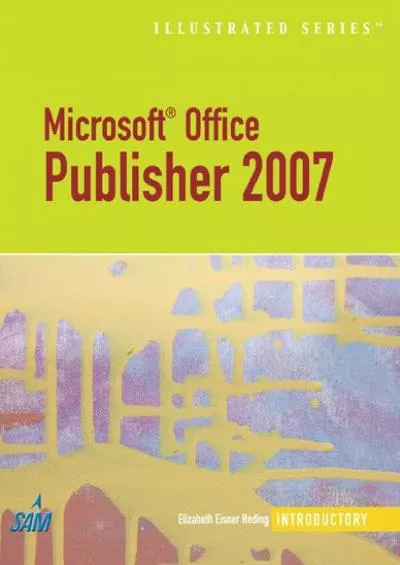 (DOWNLOAD)-Microsoft Office Publisher 2007 - Illustrated Introductory (Available Titles