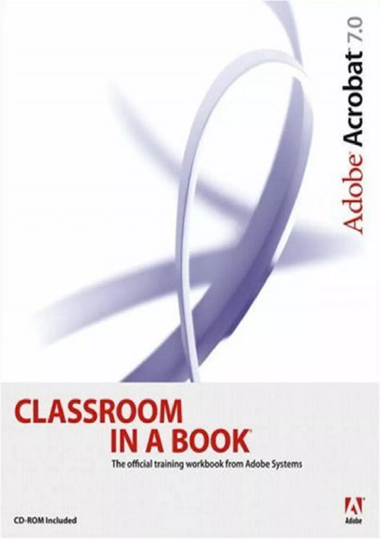 PDF-(BOOK)-Adobe Acrobat 7.0 Classroom In A Book