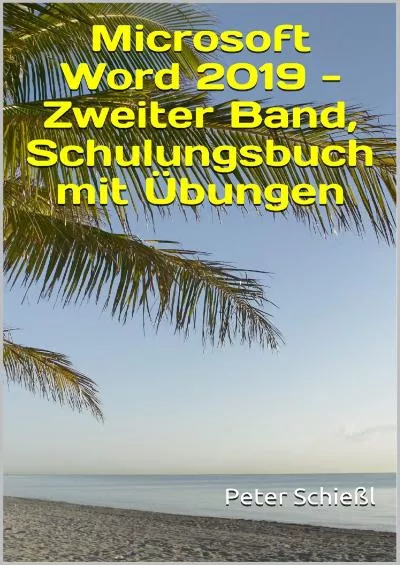 (BOOK)-Microsoft Word 2019 - Zweiter Band, Schulungsbuch mit Übungen (Microsoft Word