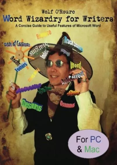 (EBOOK)-Word Wizardry for Writers: A Concise Guide to Useful Features of Microsoft Word