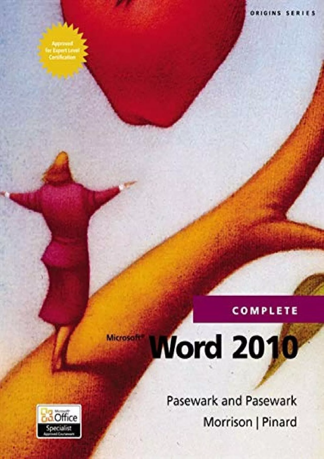 (BOOS)-Microsoft Word 2010 Complete (SAM 2010 Compatible Products)