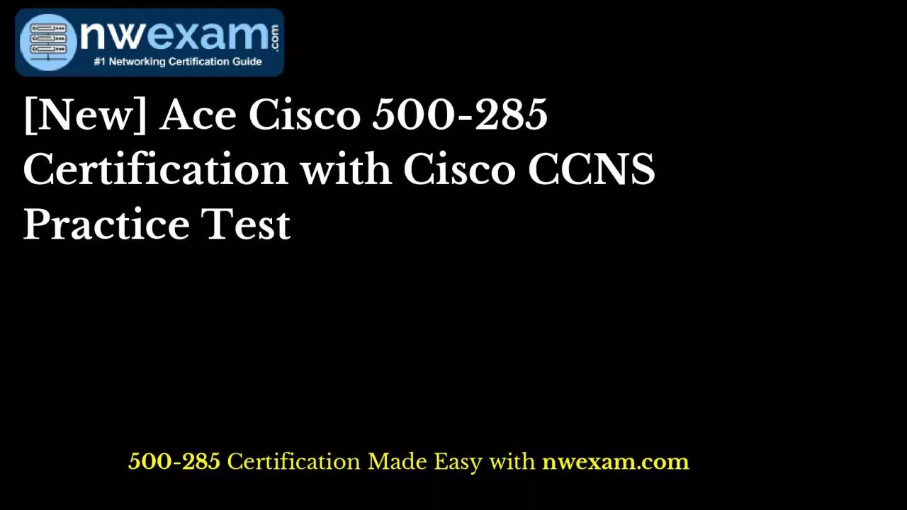 PDF-[New] Ace Cisco 500-285 Certification with Cisco CCNS Practice Test