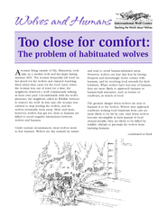 and tend to avoid human-inhabited areas.However, wolves can lose that
