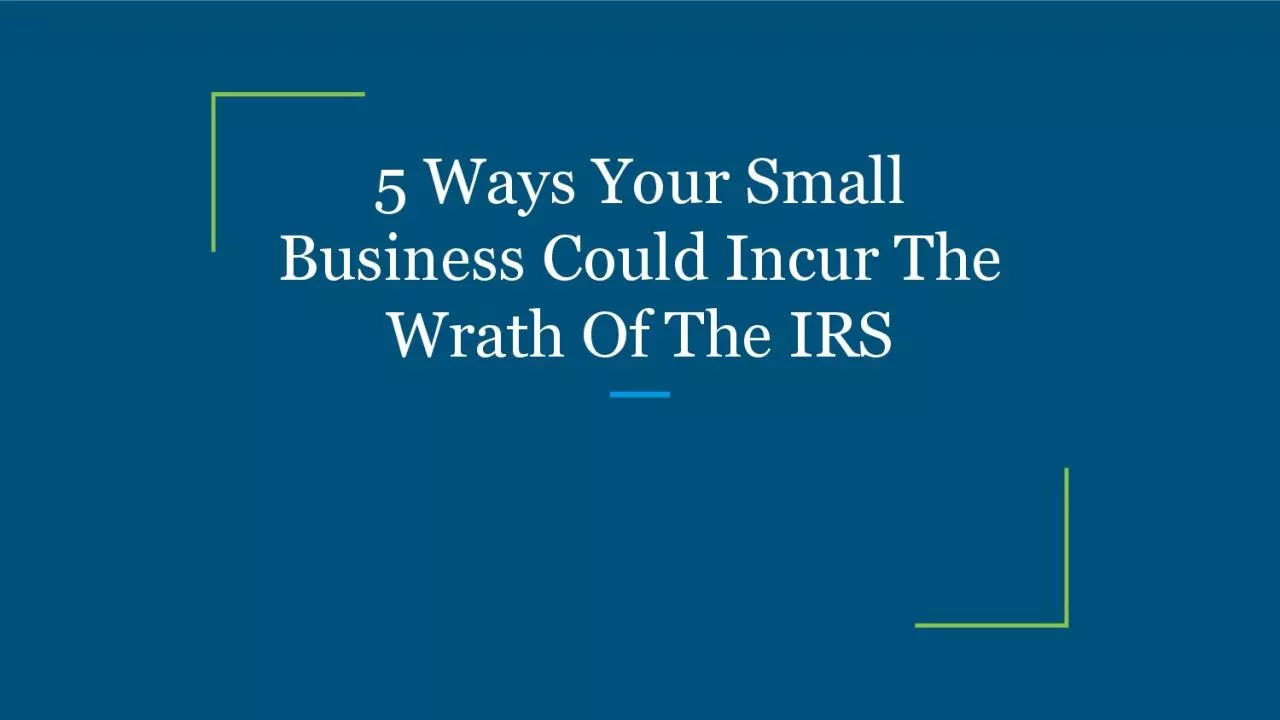 PDF-5 Ways Your Small Business Could Incur The Wrath Of The IRS