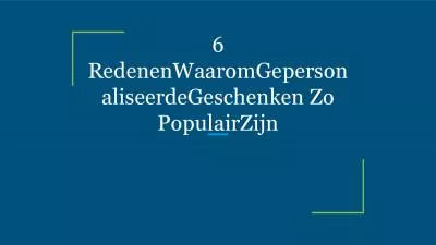 6 RedenenWaaromGepersonaliseerdeGeschenken Zo PopulairZijn