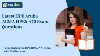 Latest HPE Aruba ACMA HPE6-A70 Exam Questions