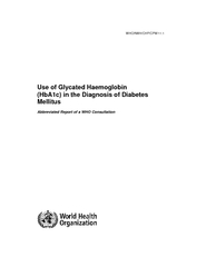 WHO/NMH/CHP/CPM/11.1 Use of Glycated Haemoglobin (HbA1c) in the Diagno
