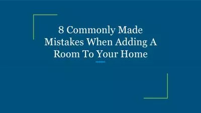 8 Commonly Made Mistakes When Adding A Room To Your Home