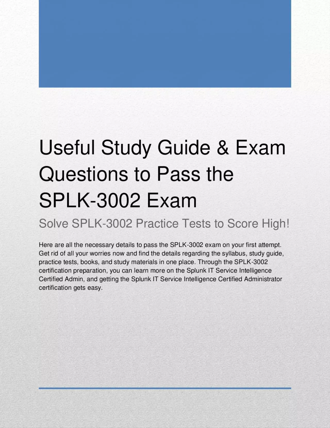 PDF-Useful Study Guide & Exam Questions to Pass the SPLK-3002 Exam