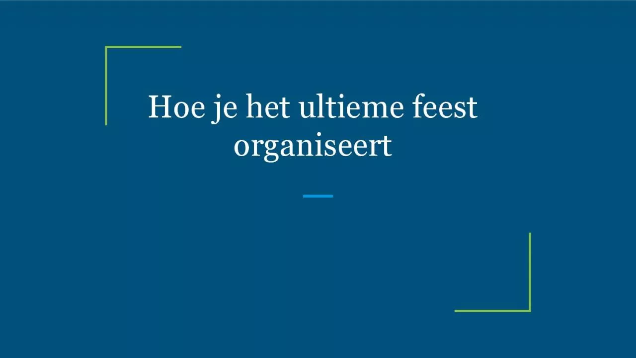 PDF-Hoe je het ultieme feest organiseert