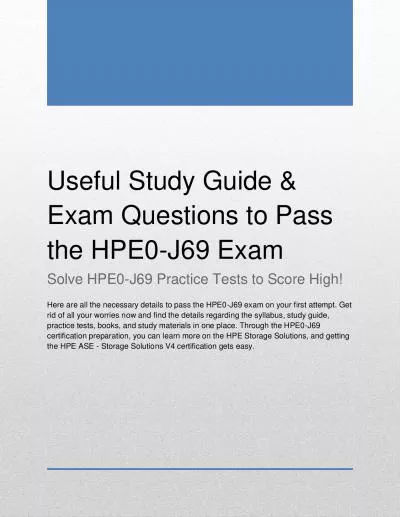 Useful Study Guide & Exam Questions to Pass the HPE0-J69 Exam