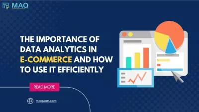 The Importance of Data Analytics in E-Commerce | E-commerce Development Services in Dubai, UAE