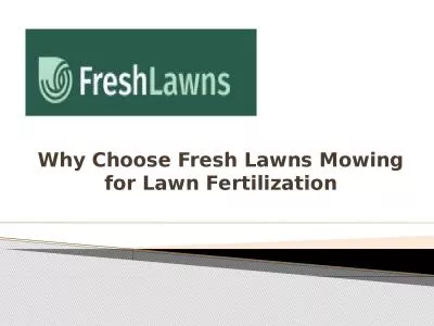 Why Choose Fresh Lawns Mowing for Lawn Fertilization