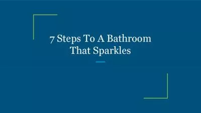 7 Steps To A Bathroom That Sparkles