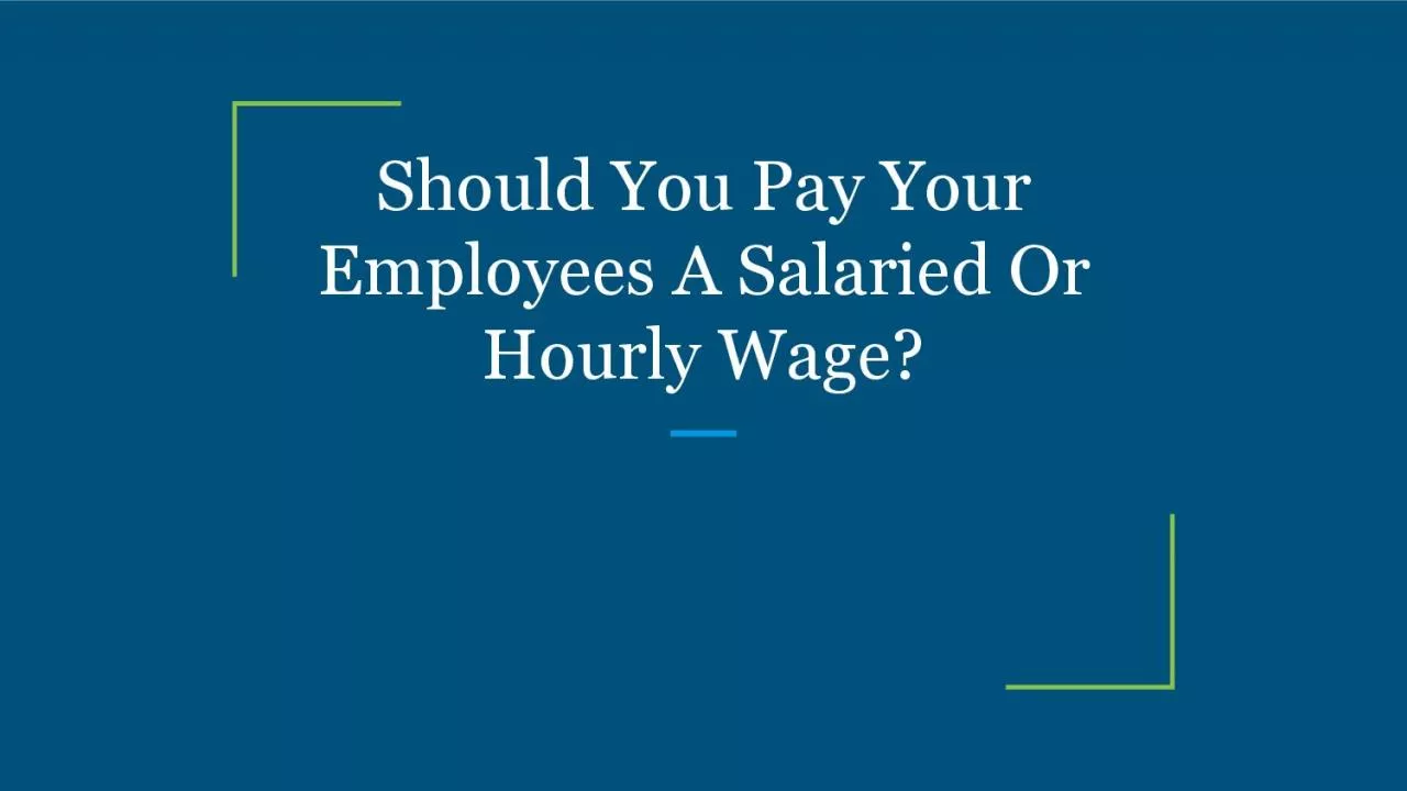 PDF-Should You Pay Your Employees A Salaried Or Hourly Wage?