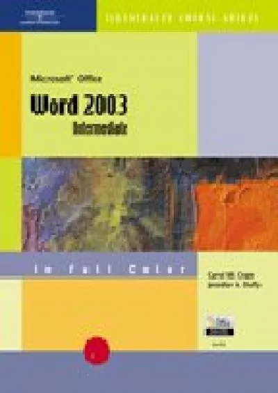 (BOOS)-CourseGuide: Microsoft Office Word 2003-Illustrated, INTERMEDIATE