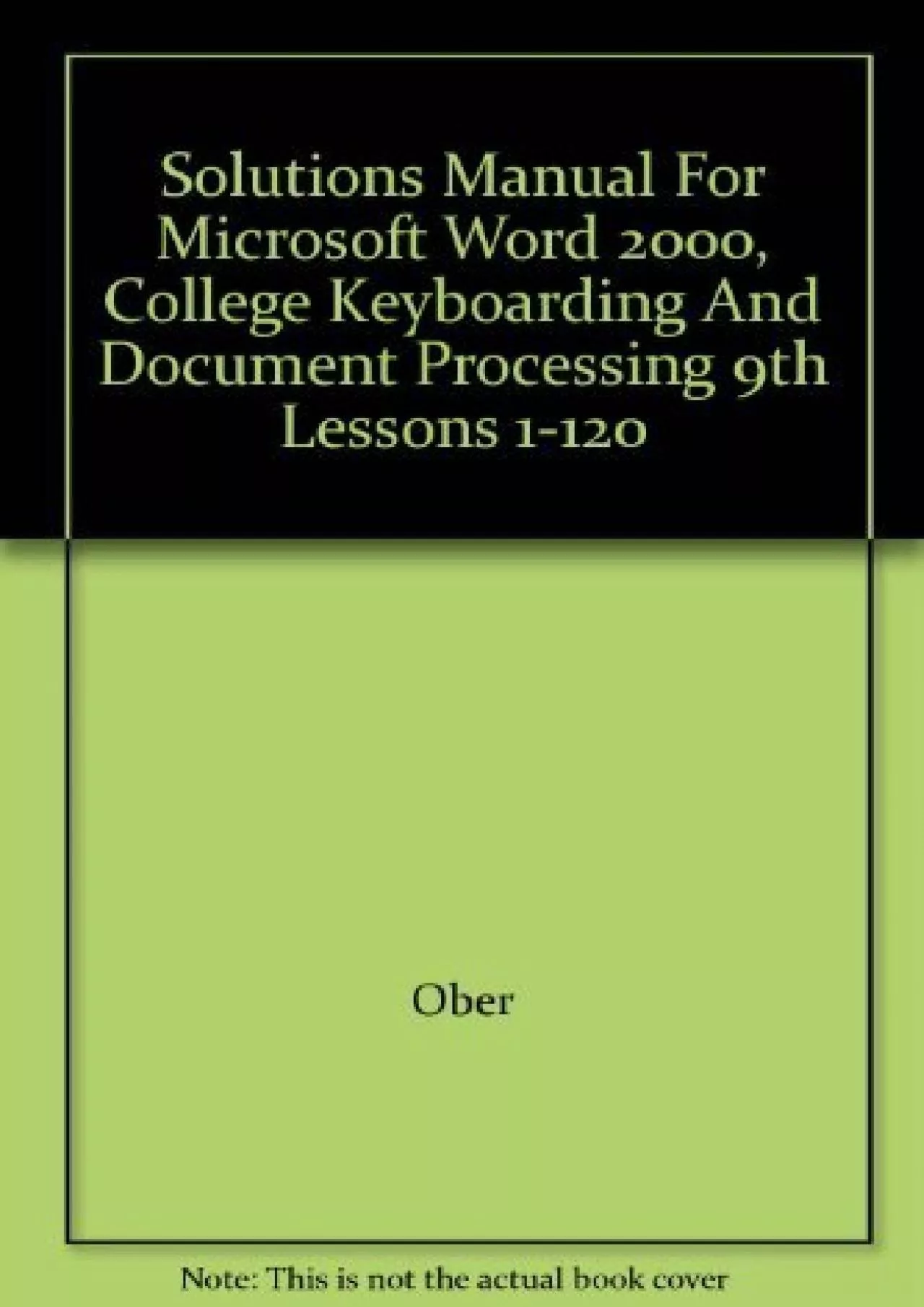 (EBOOK)-Solutions Manual For Microsoft Word 2000, College Keyboarding And Document Processing