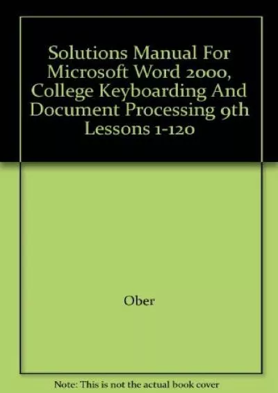 (EBOOK)-Solutions Manual For Microsoft Word 2000, College Keyboarding And Document Processing 9th Lessons 1-120