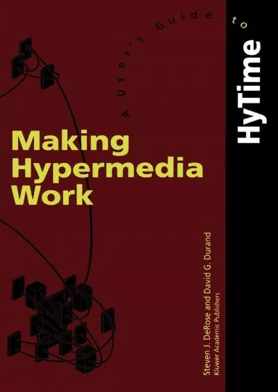 (BOOS)-Making Hypermedia Work: A User’s Guide to HyTime