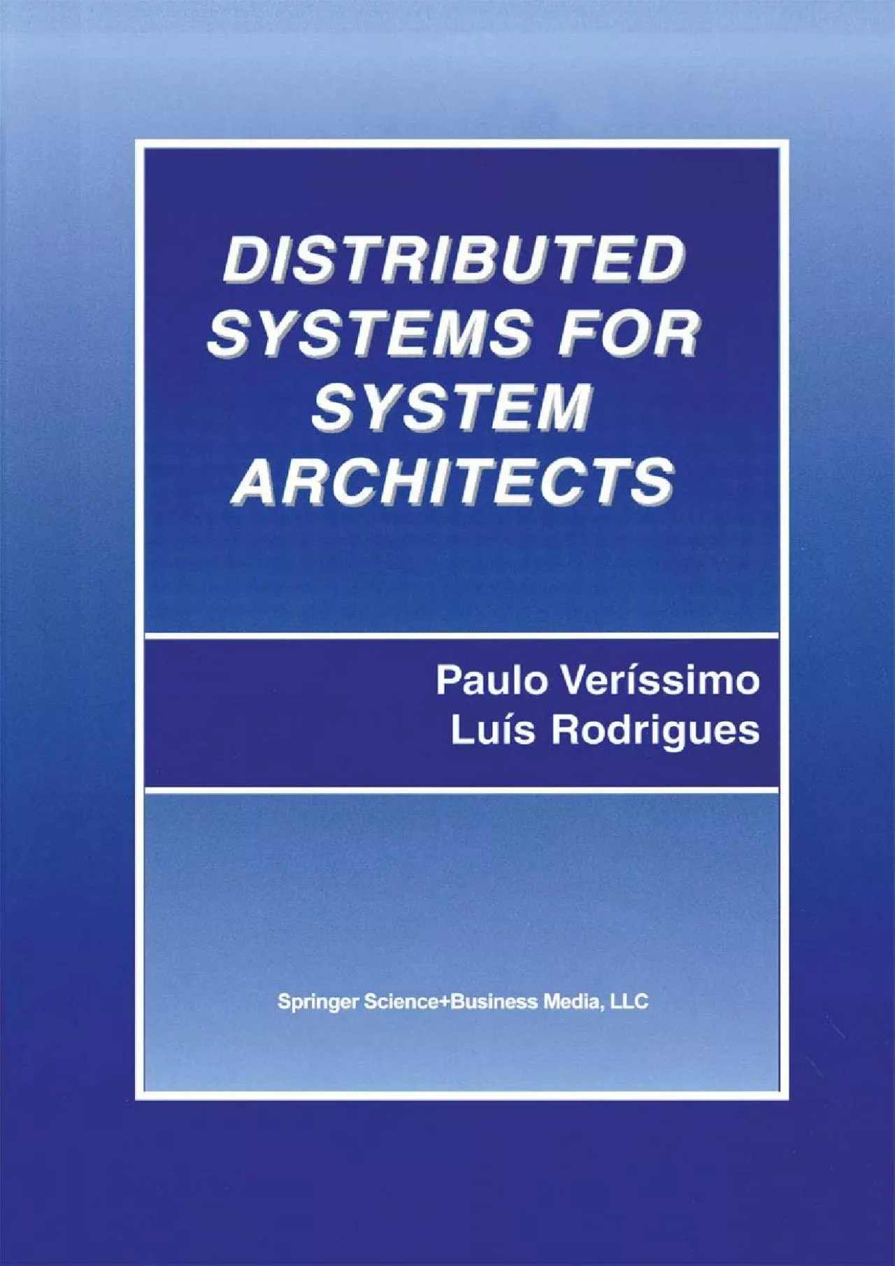 PDF-(READ)-Distributed Systems for System Architects (Advances in Distributed Computing and