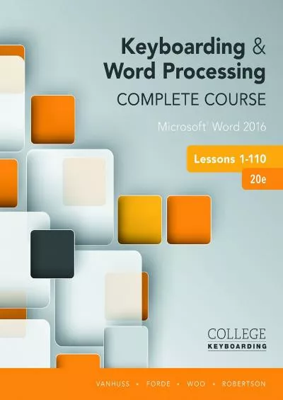 (READ)-Keyboarding and Word Processing Complete Course Lessons 1-110: Microsoft Word 2016